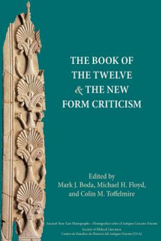 Carte Book of the Twelve and the New Form Criticism Mark J. Boda