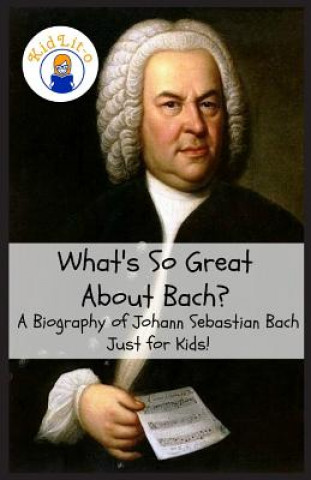 Book What's So Great About Bach? SAM ROGERS