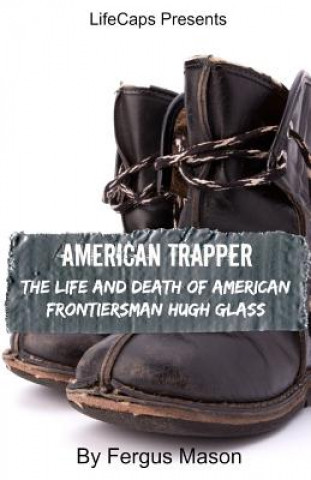 Kniha American Trapper FERGUS MASON
