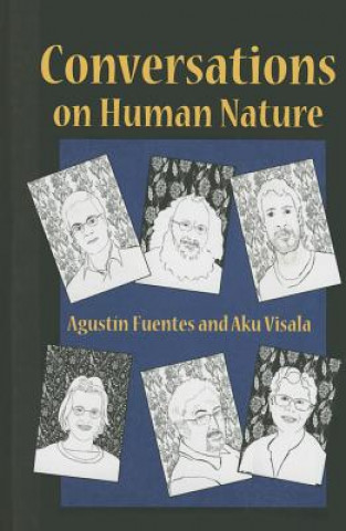 Carte Conversations on Human Nature Agustin Fuentes