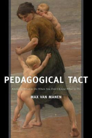 Kniha Pedagogical Tact Max van Manen