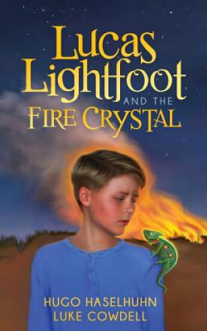 Kniha Lucas Lightfoot and the Fire Crystal Hugo Haselhuhn