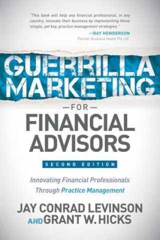 Kniha Guerrilla Marketing for Financial Advisors Jay Conrad Levinson