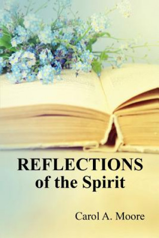 Книга Reflections of the Spirit Carol a Moore