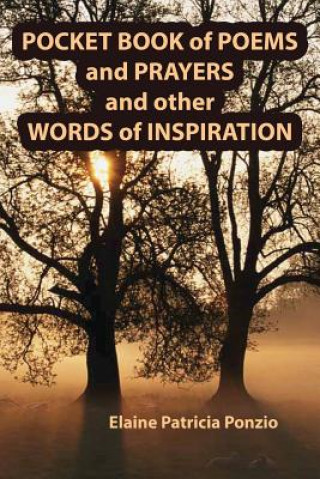 Carte Pocket Book of Poems and Prayers and Other Words of Inspiration Elaine Patricia Ponzio