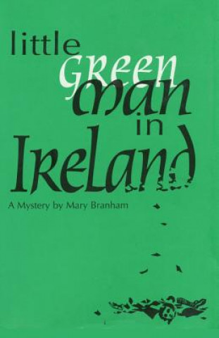 Książka Little Green Man in Ireland Mary Branham