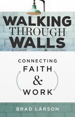 Книга Walking Through Walls Brad Larson
