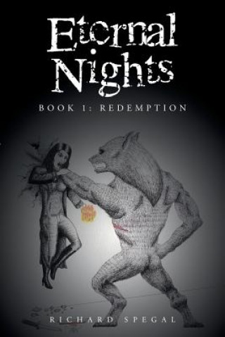 Könyv Eternal Nights-Book 1 Richard Spegal