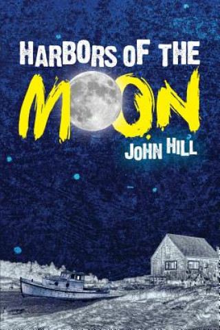 Kniha Harbors of the Moon Hill