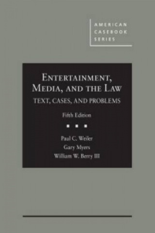 Könyv Entertainment, Media, and the Law Gary Myers