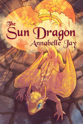 Książka Sun Dragon Annabelle Jay