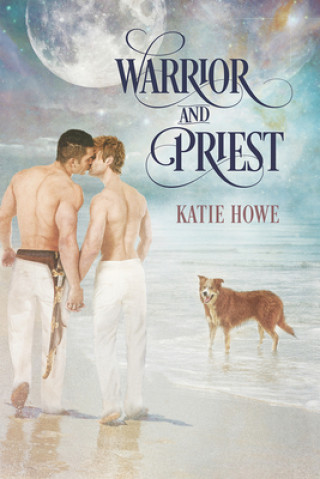 Kniha Warrior and Priest Katie Howe