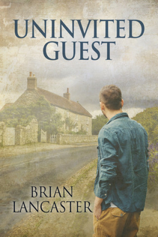 Kniha Uninvited Guest Brian Lancaster