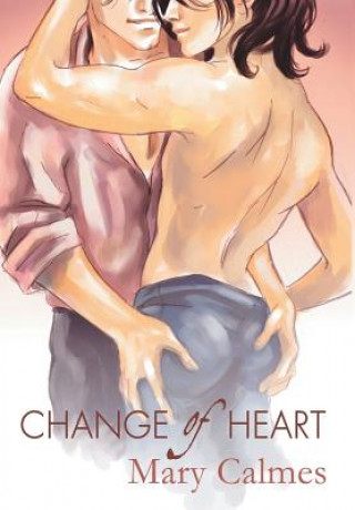 Könyv Change of Heart Mary Calmes