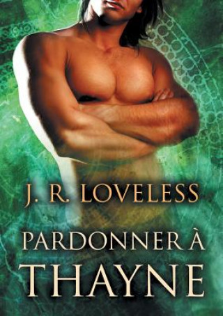 Kniha Pardonner a Thayne J R Loveless