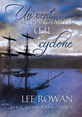 Kniha Vent de Changement Et Oeil Du Cyclone Lee Rowan