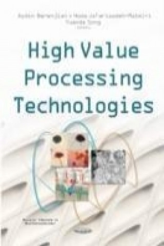 Knjiga High Value Processing Technologies Dr Aydin Berenjian