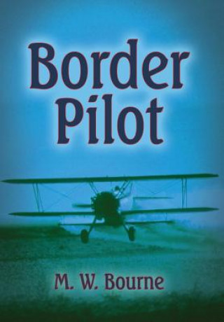 Libro Border Pilot M W Bourne