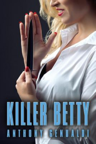 Książka KILLER BETTY - Second Edition Anthony Genualdi