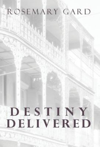 Carte Destiny Delivered Rosemary Gard