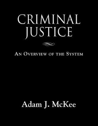 Carte Criminal Justice Adam J McKee