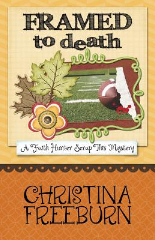 Buch Framed to Death Christina Freeburn