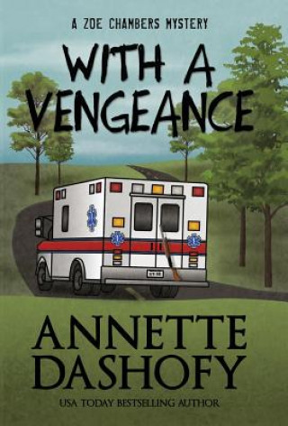 Libro With a Vengeance Annette Dashofy