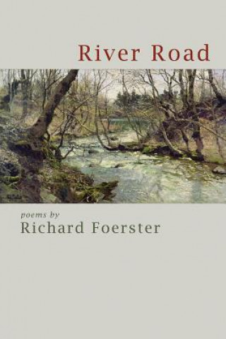 Kniha River Road Richard Foerster