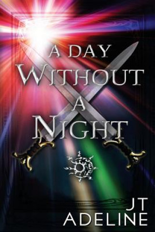 Книга Day Without A Night J T Adeline