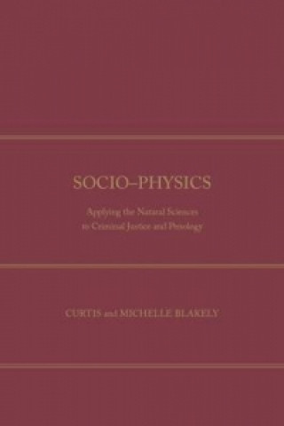 Книга Socio-Physics Curtis Blakely