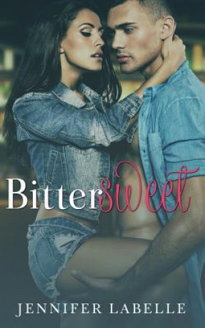 Buch Bittersweet Jennifer Labelle