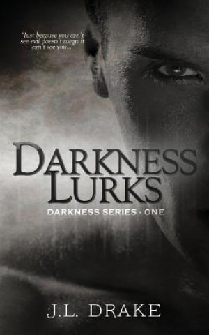 Carte Darkness Lurks J L Drake
