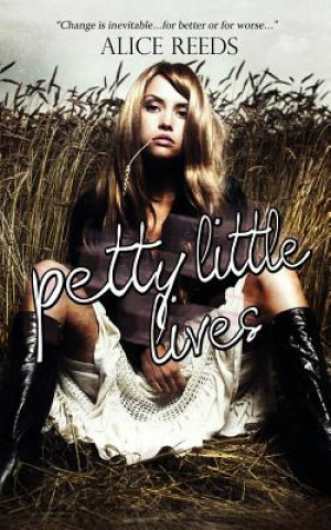 Kniha Petty Little Lives Alice Reeds