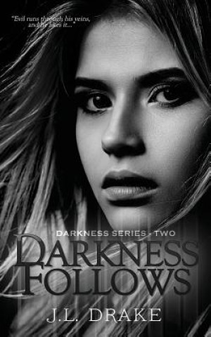 Carte Darkness Follows J L Drake