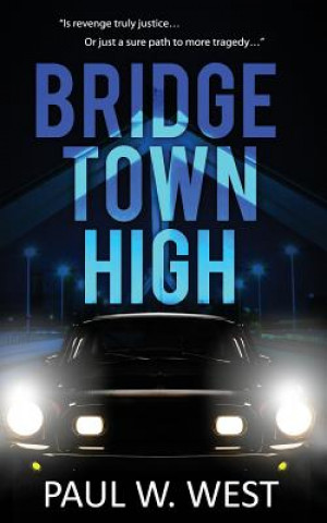 Livre Bridgetown High Paul W West