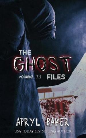 Könyv Ghost Files 3.5 Apryl Baker