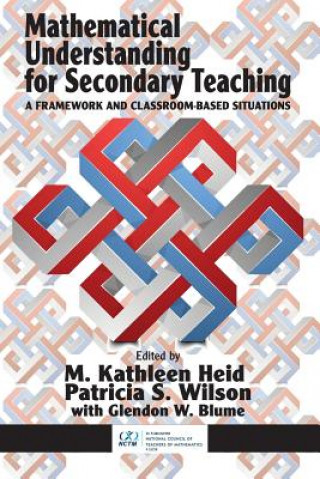 Book Mathematical Understanding for Secondary Teaching Glendon W. Blume