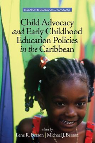 Książka Child Advocacy and Early Childhood Education Policies in the Caribbean Ilene R. Berson