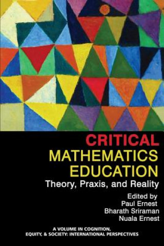 Carte Critical Mathematics Education Nuala Ernest