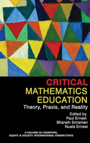 Kniha Critical Mathematics Education Nuala Ernest