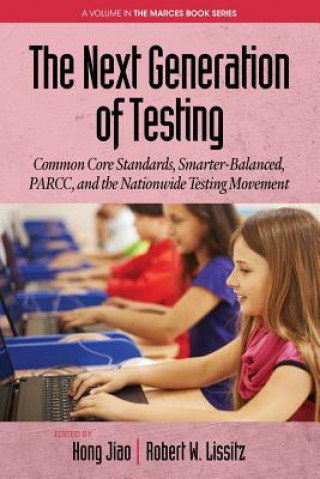 Könyv Next Generation of Testing Hong Jiao