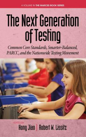 Книга Next Generation of Testing Hong Jiao