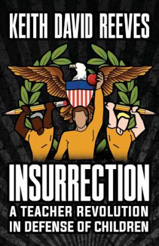 Book Insurrection Keith David Reeves