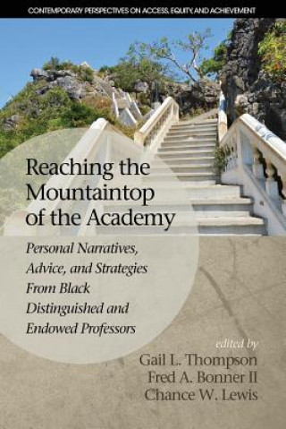 Книга Reaching the Mountaintop of the Academy Fred A. Bonner Ii