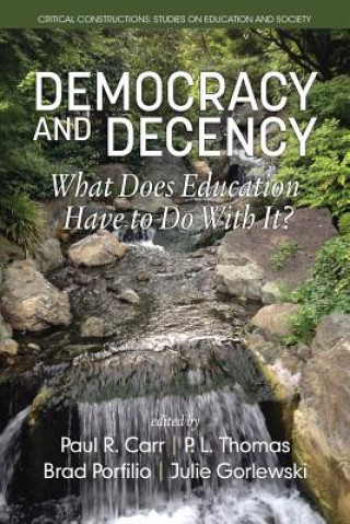 Kniha Democracy and Decency Paul R. Carr