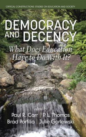 Kniha Democracy and Decency Paul R. Carr