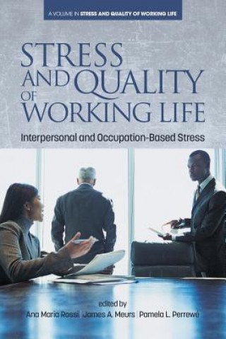 Knjiga Stress and Quality of Working Life James A. Meurs