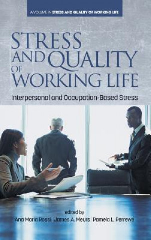 Book Stress and Quality of Working Life James A. Meurs