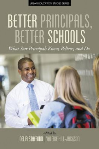 Kniha Better Principals, Better Schools Valerie Hill-Jackson