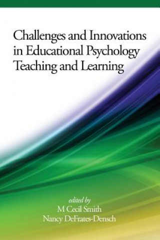 Carte Challenges and Innovations in Educational Psychology Teaching and Learning Nancy Defrates-Densch